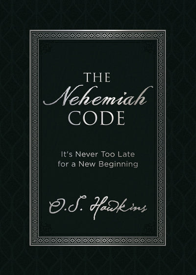 The Nehemiah Code: It's Never Too Late for a New Beginning (The Code Series)