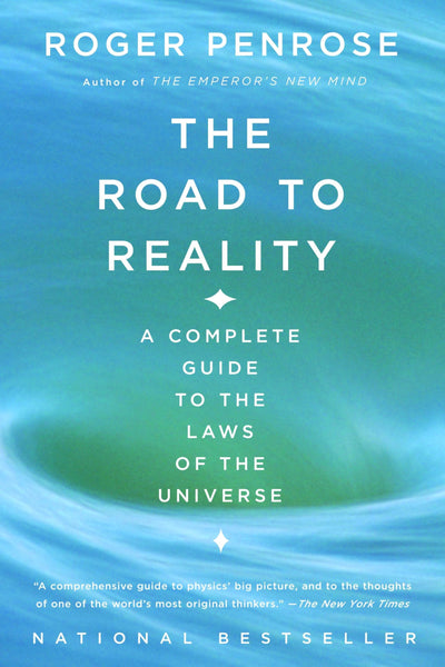 The Road to Reality: A Complete Guide to the Laws of the Universe (Vintage)