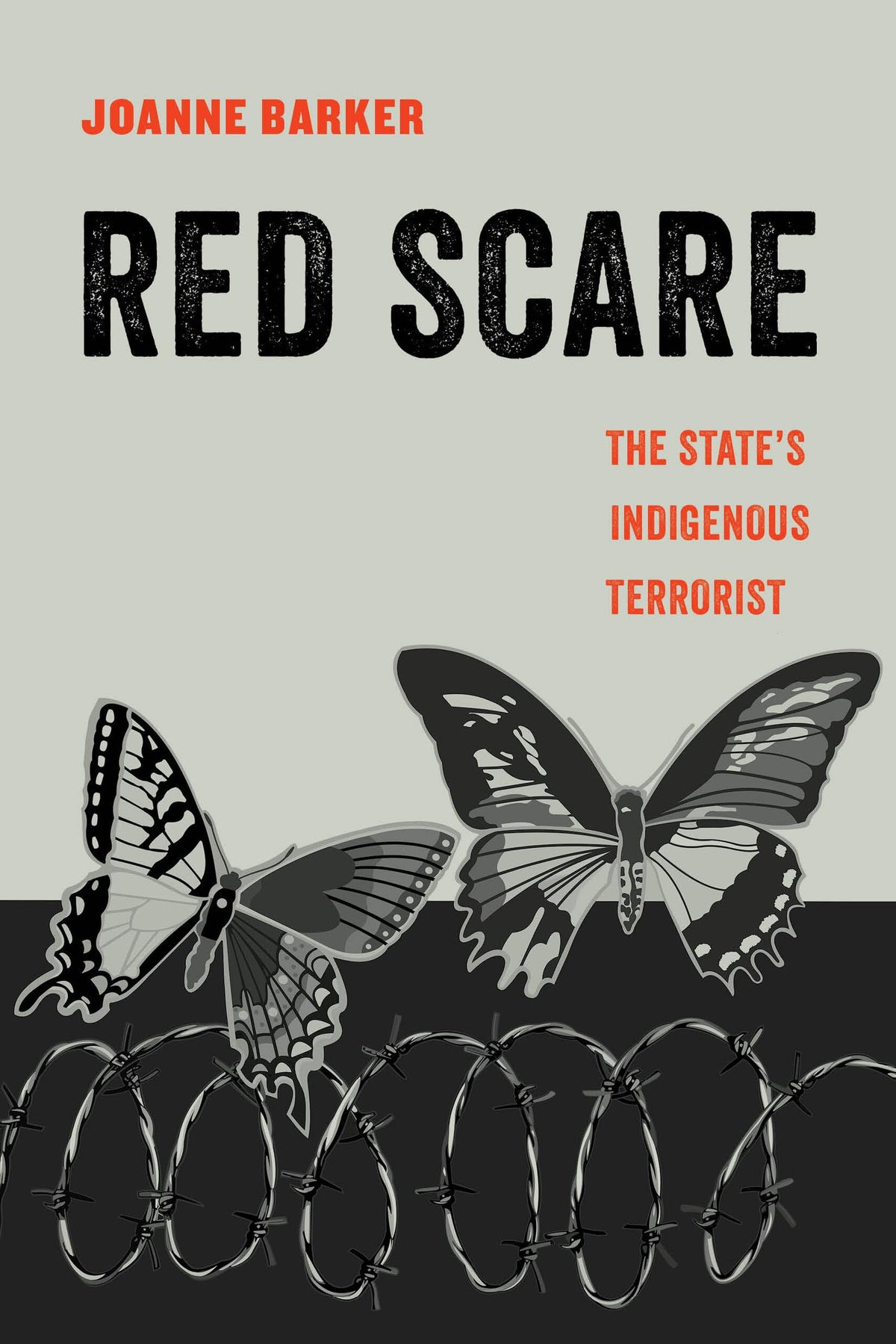 Red Scare: The States Indigenous Terrorist (American Studies Now: Critical Histories of the Present) (Volume 14)