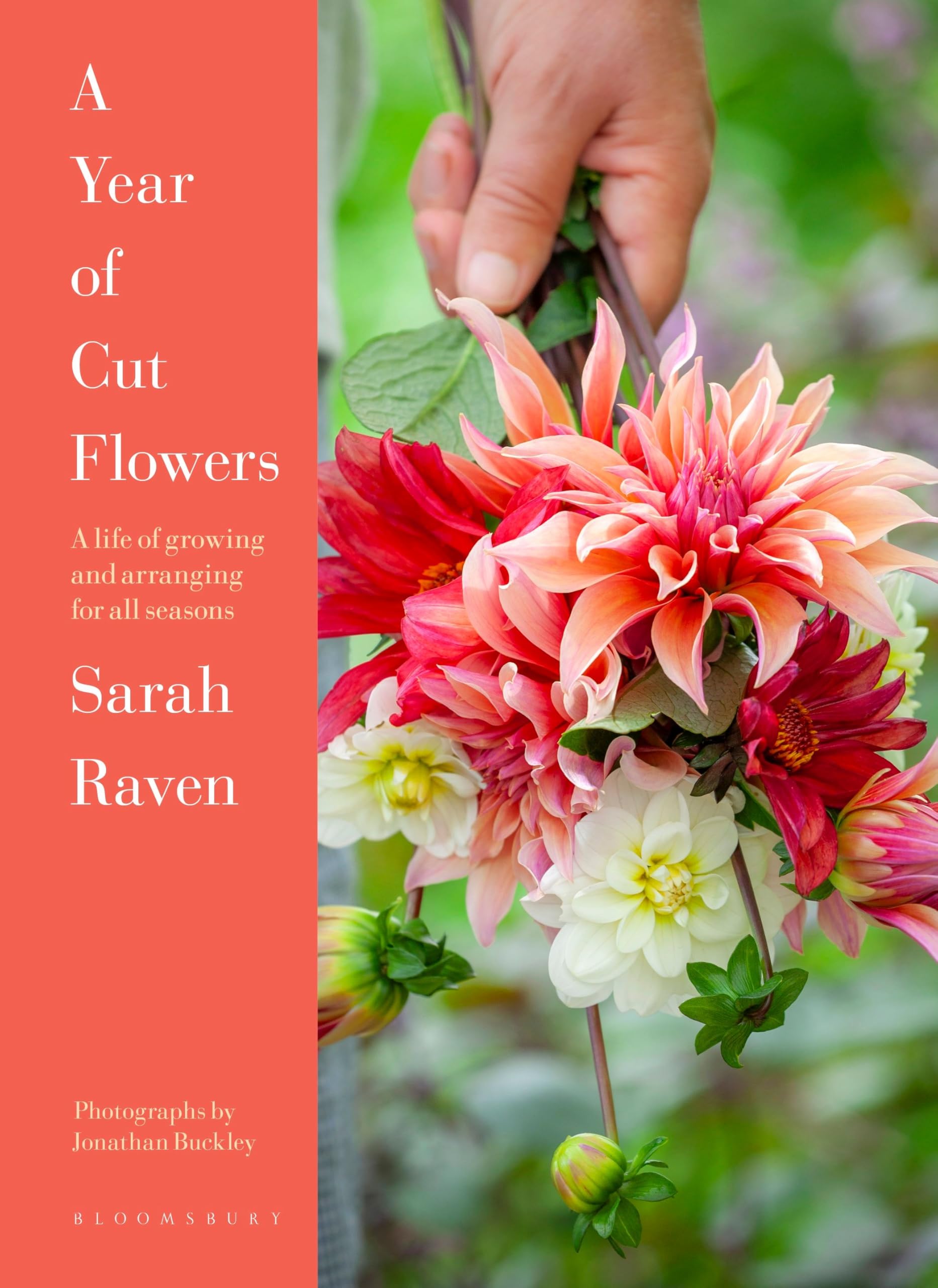 A Year of Cut Flowers: Color and Joy for All Seasons