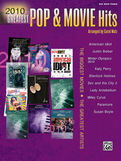 2010 Greatest Pop & Movie Hits: The Biggest Movies * The Greatest Artists (Big Note Piano)
