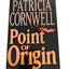 Point of Origin (A Scarpetta Novel)