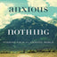 Anxious for Nothing: Finding Calm in a Chaotic World