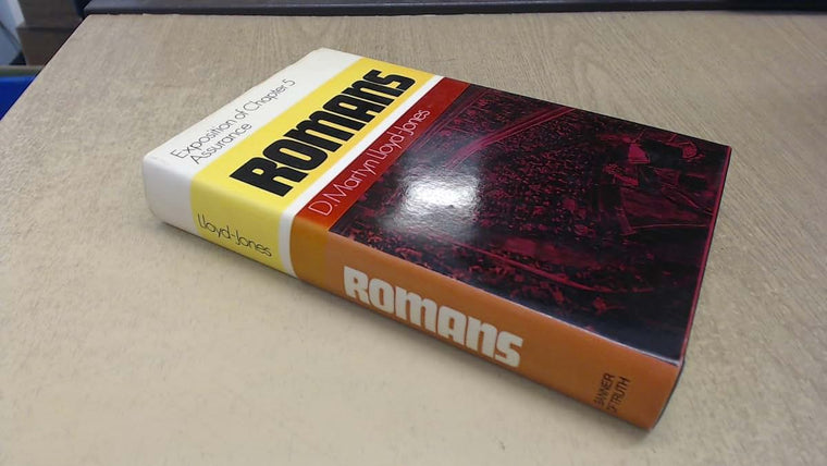 Romans: Assurance, Exposition of Chapter 5 (Romans Series) (Romans (Banner of Truth))