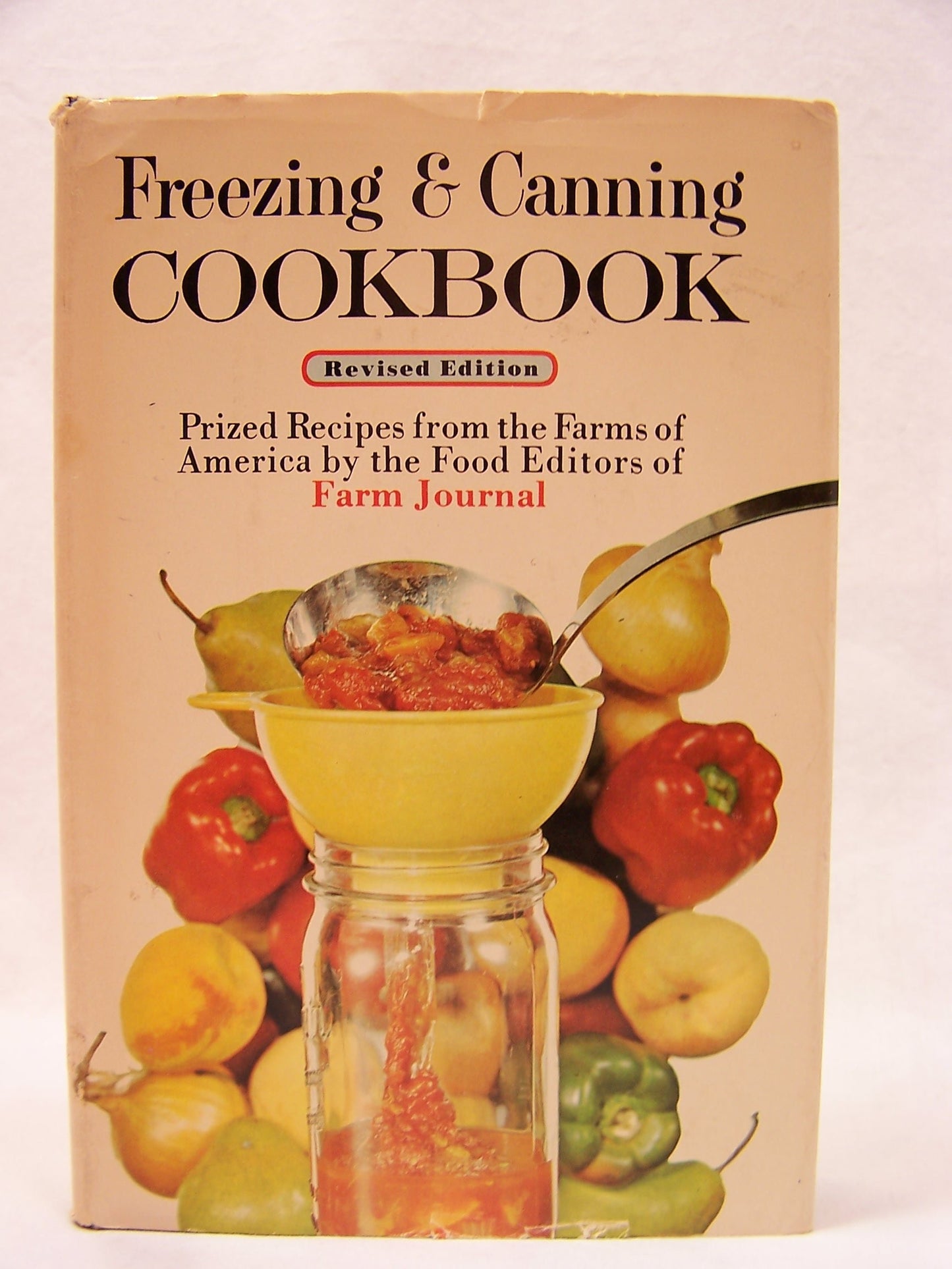 Farm Journal Freezing & Canning Cookbook: Prized Recipes