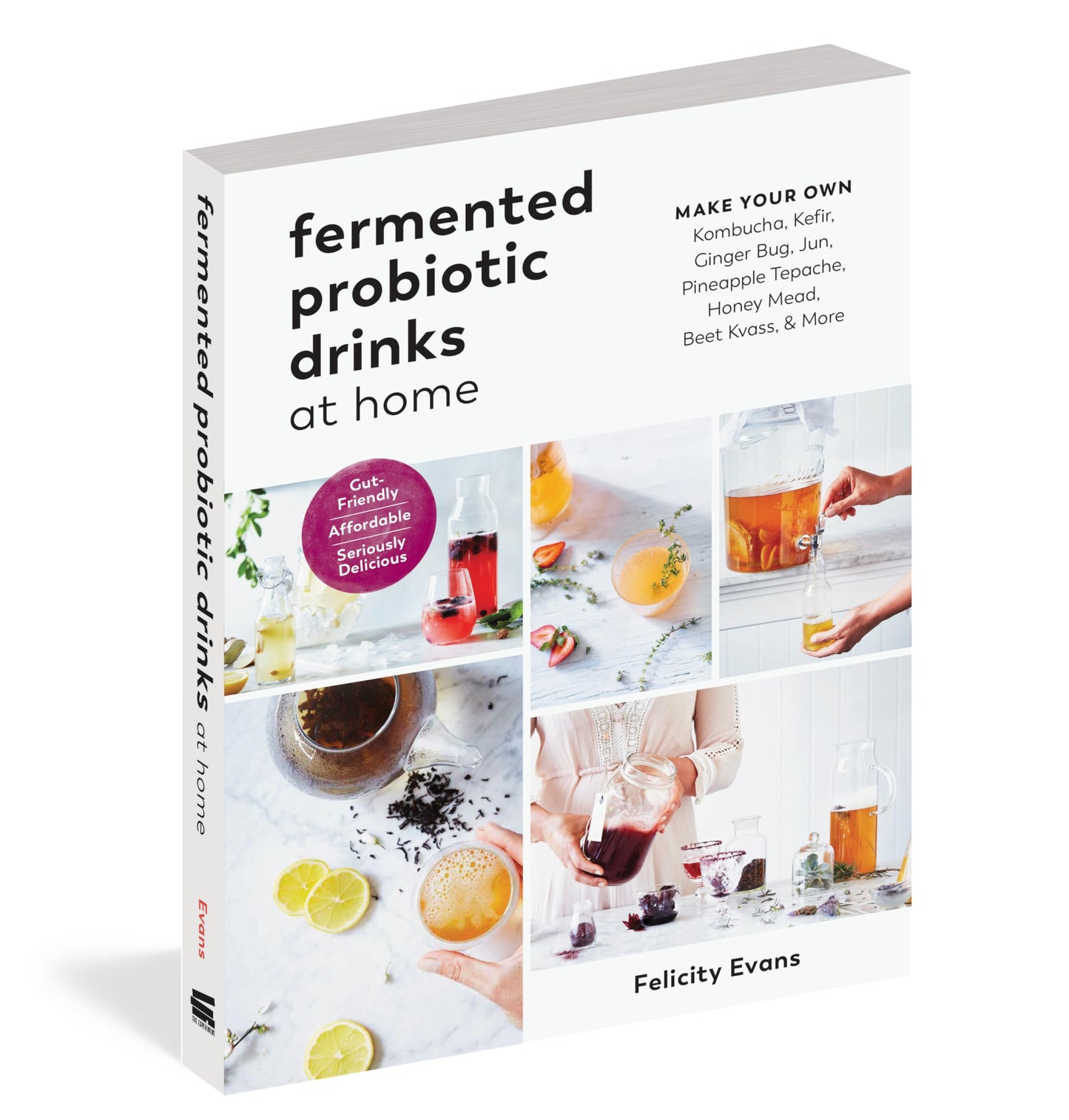 Fermented Probiotic Drinks at Home: Make Your Own Kombucha,
