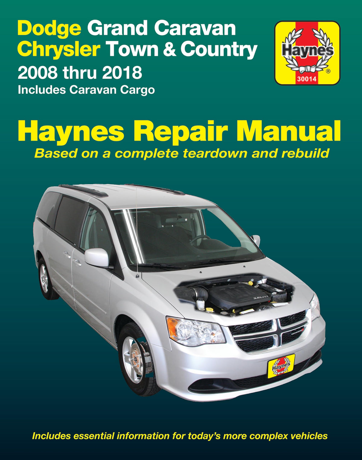 Dodge Grand Caravan & Chrysler Town & Country (08-18) (Including Caravan Cargo) Haynes Repair Manual (Does Not Include Information Specific to All-Wheel Drive or Diesel Engine Models)