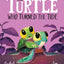 The Turtle Who Turned the Tide: From The World of Rachel Bright & Jim Field