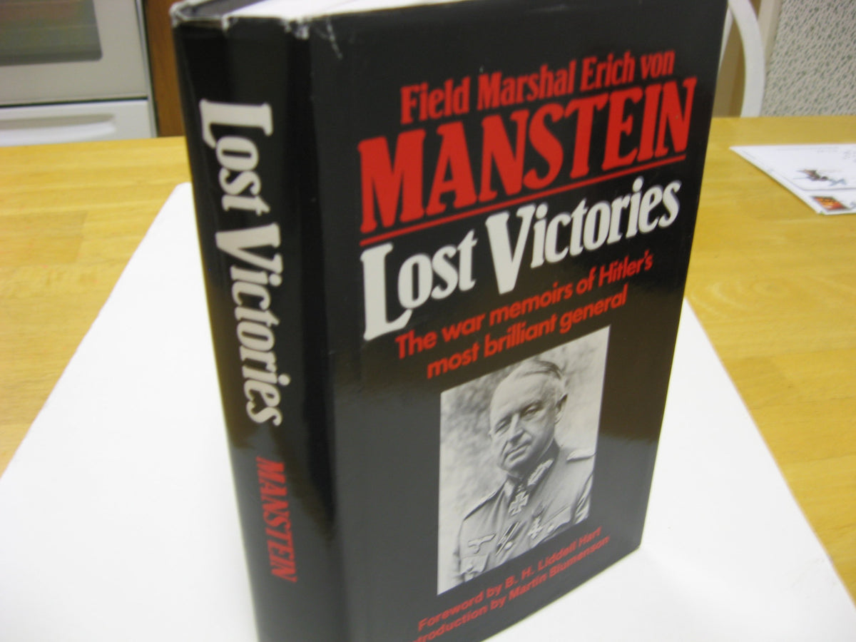Lost Victories: The War Memoirs of Hitler's Most Brilliant General