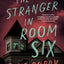 The Stranger in Room Six