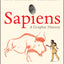Sapiens: A Graphic History: The Birth of Humankind (Vol. 1)