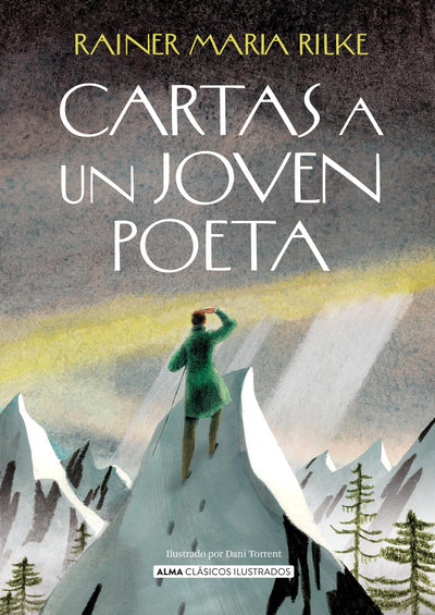 Cartas a un joven poeta / Letters to a Young Poet (Clásicos ilustrados) (Spanish Edition)