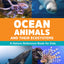 Ocean Animals and Their Ecosystems: A Nature Reference Book for Kids