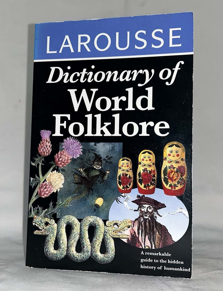 Larousse Dictionary of World Folklore