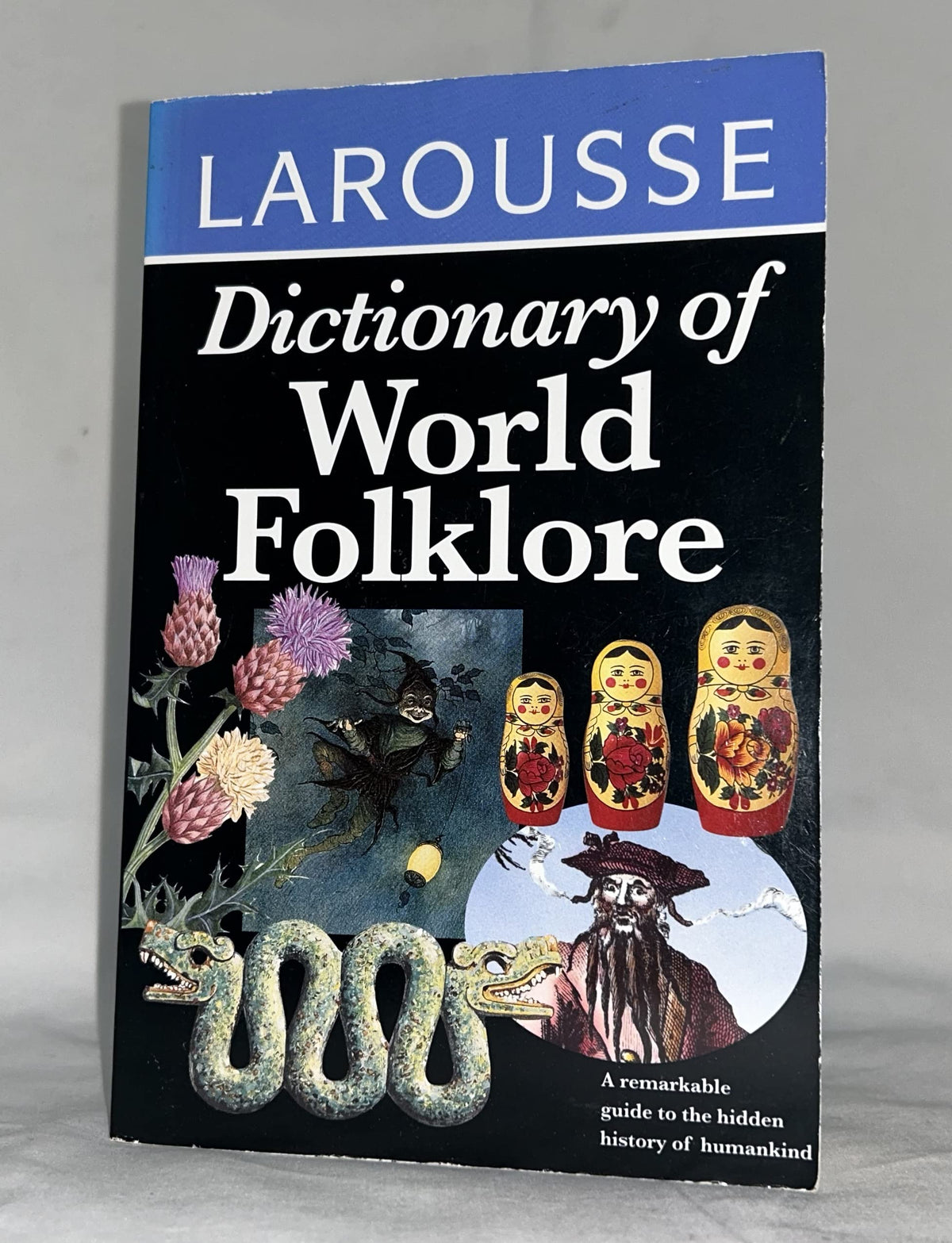 Larousse Dictionary of World Folklore