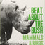 Beat About the Bush: Mammals and Birds by Carnaby, Trevor