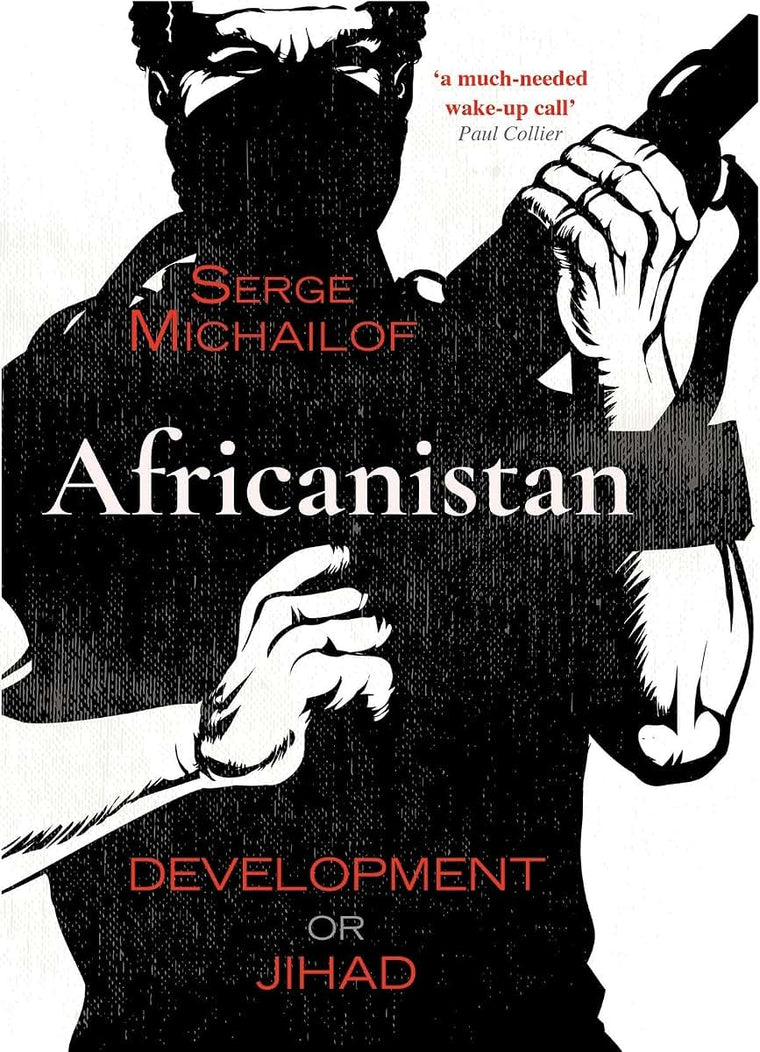 Africanistan: Development or Jihad