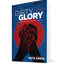 Dirty Glory: Go Where Your Best Prayers Take You (Red Moon Chronicles)