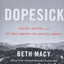 Dopesick: Dealers, Doctors, and the Drug Company that Addict