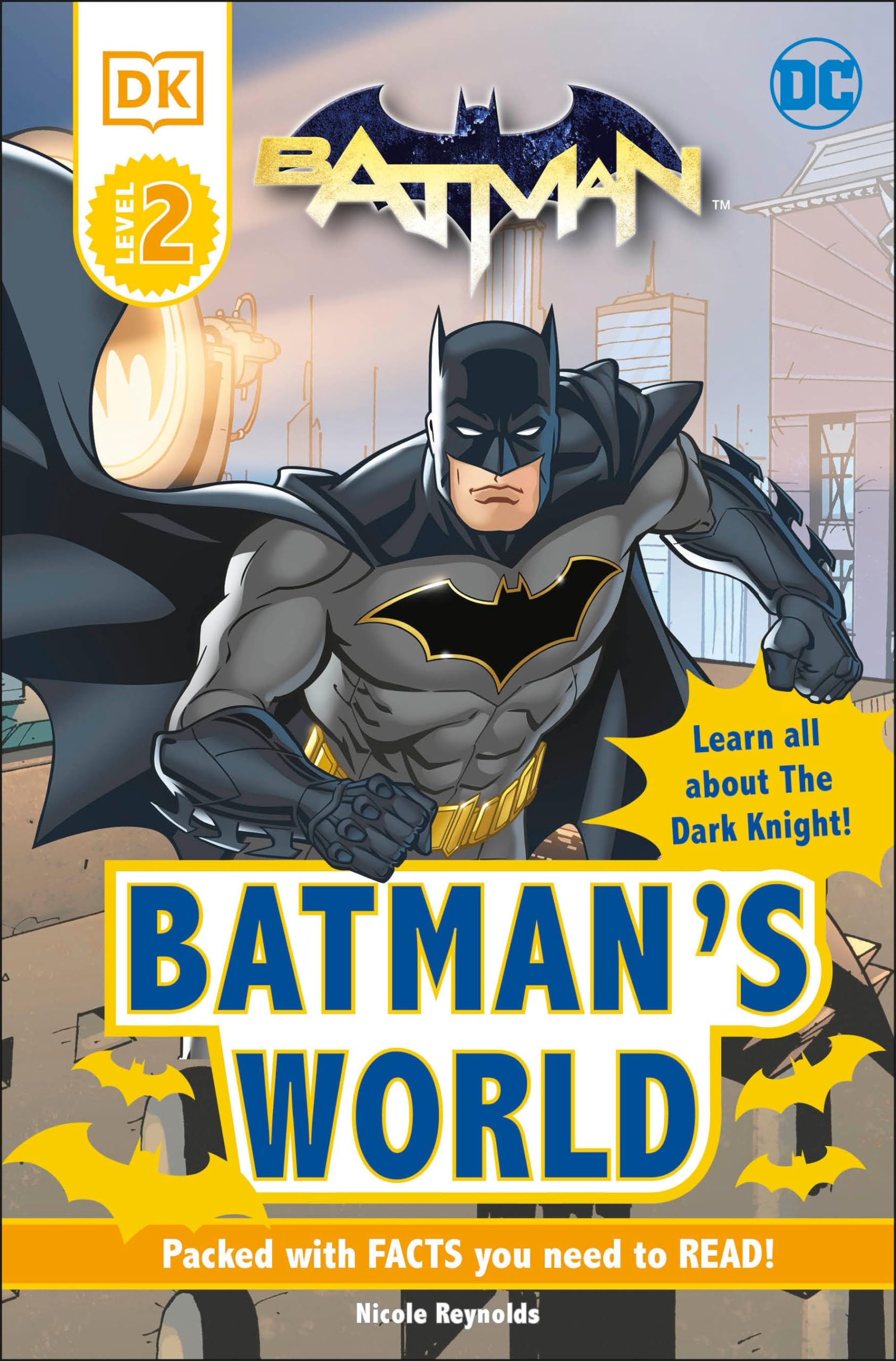 DC Batman's World Reader Level 2: Meet the Dark Knight (DK Readers Level 2)