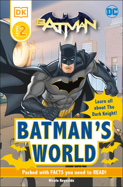 DC Batman's World Reader Level 2: Meet the Dark Knight (DK Readers Level 2)