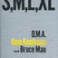 S, M, L, XL: Small, Medium, Large, Extra Large