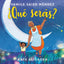 Qué Serás?: What Will You Be? (Spanish edition)