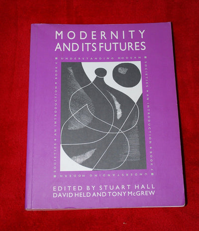 Modernity and its Futures: Understanding Modern Societies, Book IV
