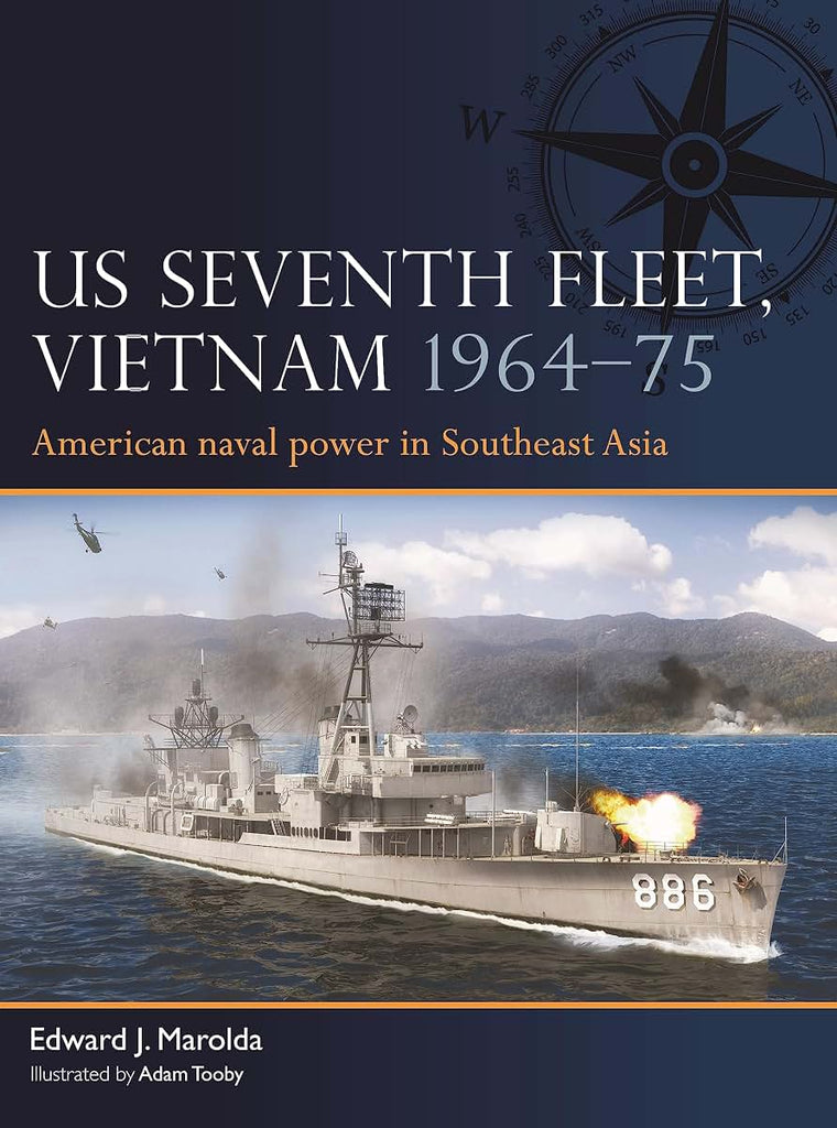 US Seventh Fleet, Vietnam 1964-75: American naval power in Southeast Asia