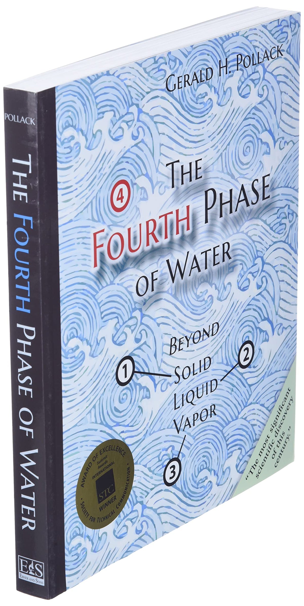 The Fourth Phase of Water : Beyond Solid, Liquid, and Vapor