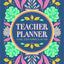 Teacher Planner: Flexible Lesson Planning for Any Year