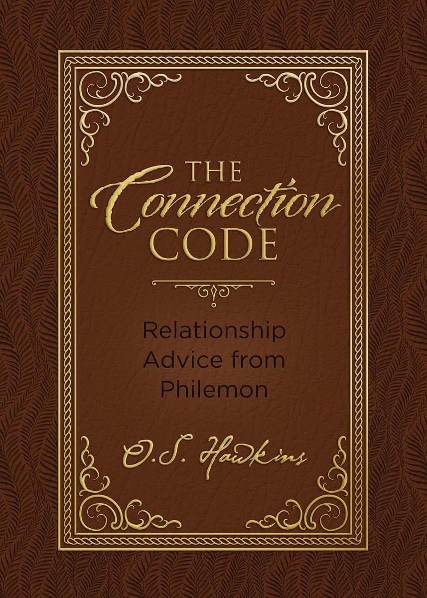 The Connection Code: Relationship Advice from Philemon (The Code Series)