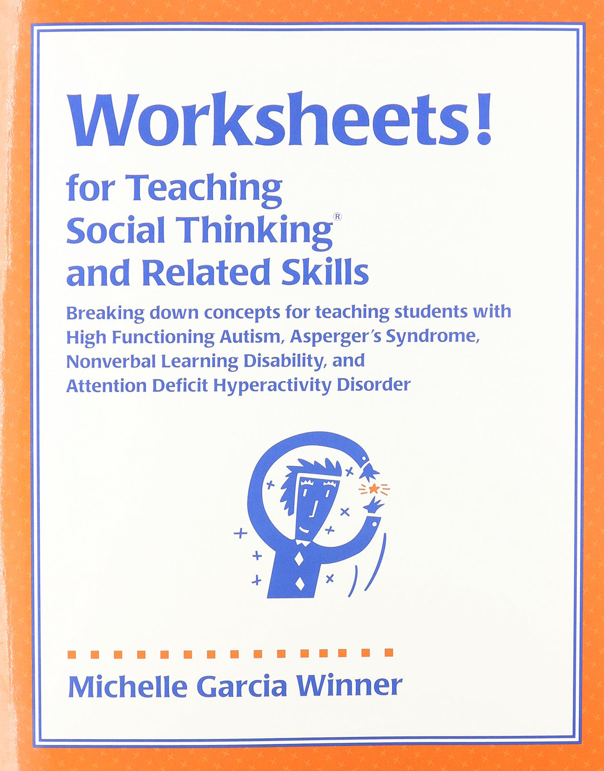 Worksheets for Teaching Social Thinking and Related Skills