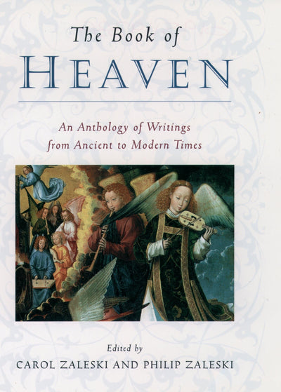 The Book of Heaven: An Anthology of Writings from Ancient to