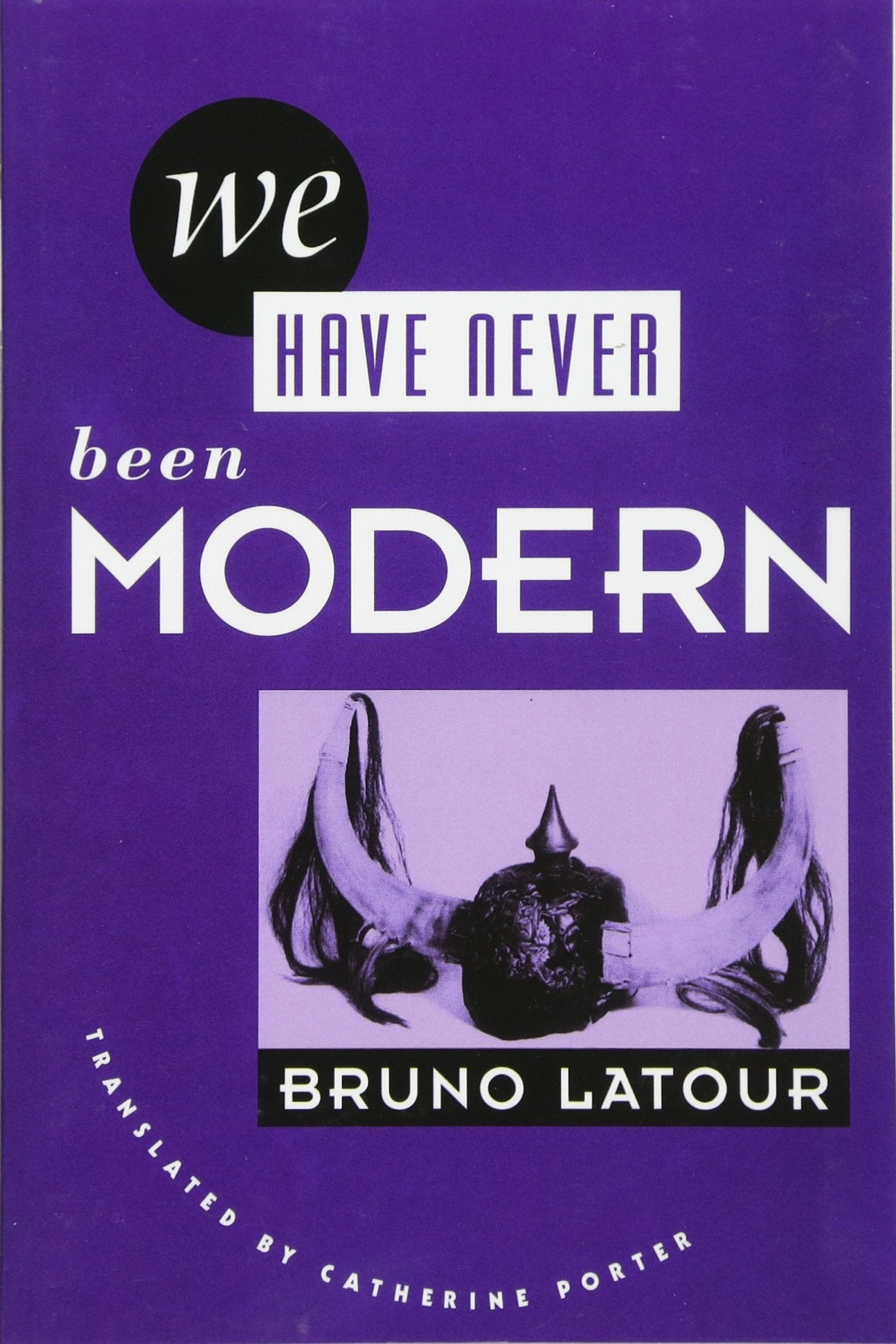 We Have Never Been Modern by Latour, Bruno