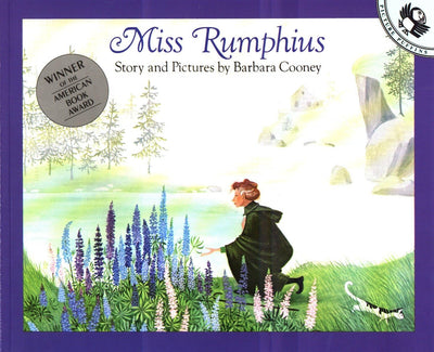 Miss Rumphius by Barbara Cooney