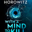 With a Mind to Kill: A James Bond Novel