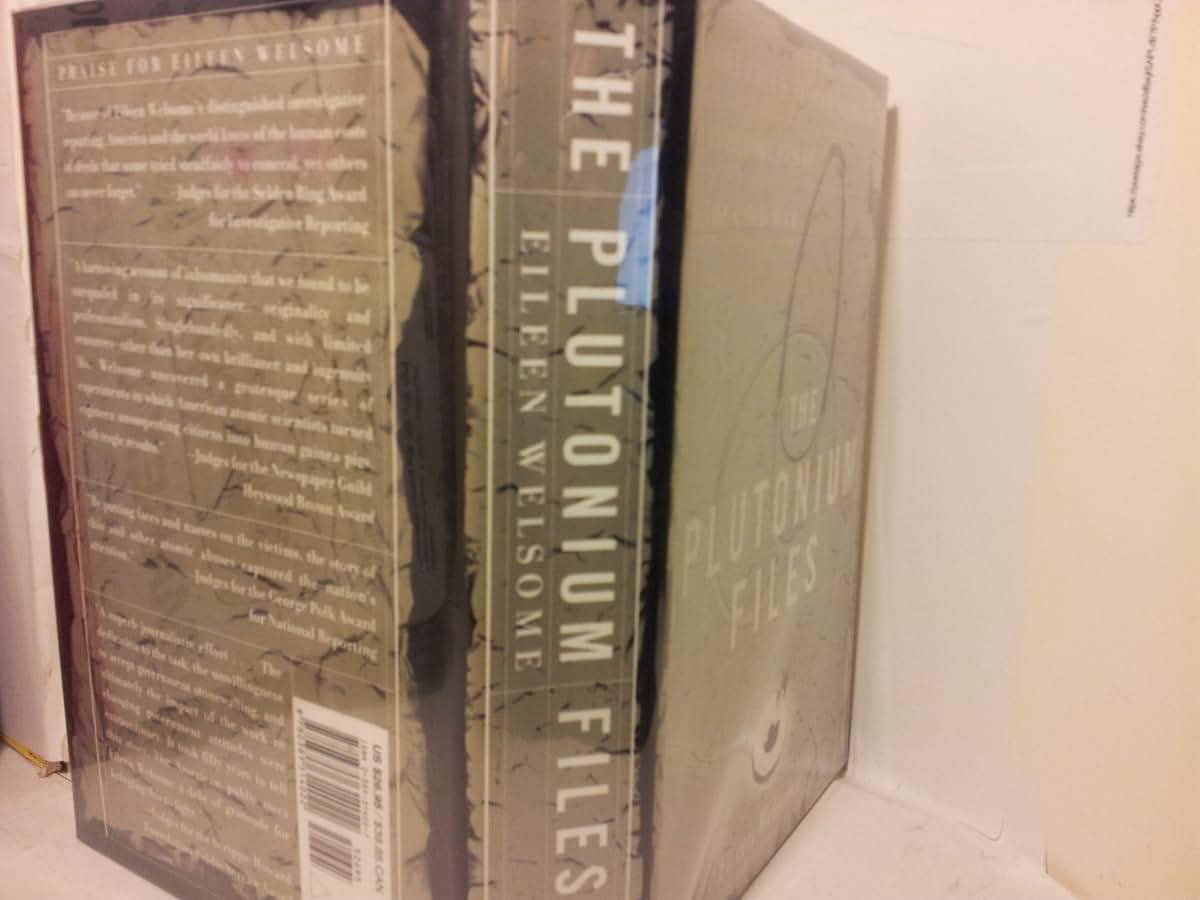 The Plutonium Files: America's Secret Medical Experiments in