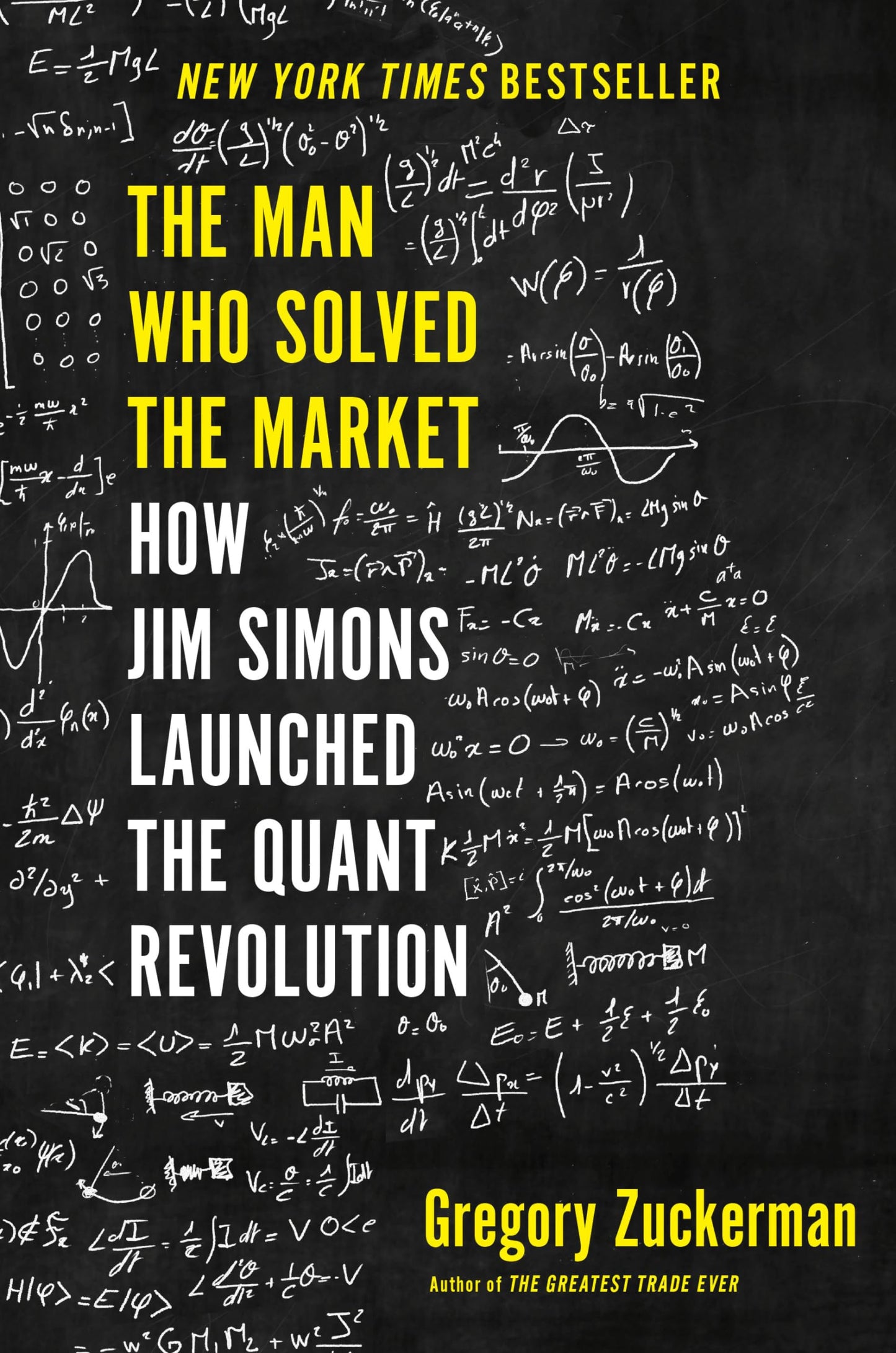 The Man Who Solved the Market: Jim Simons Launched the Q