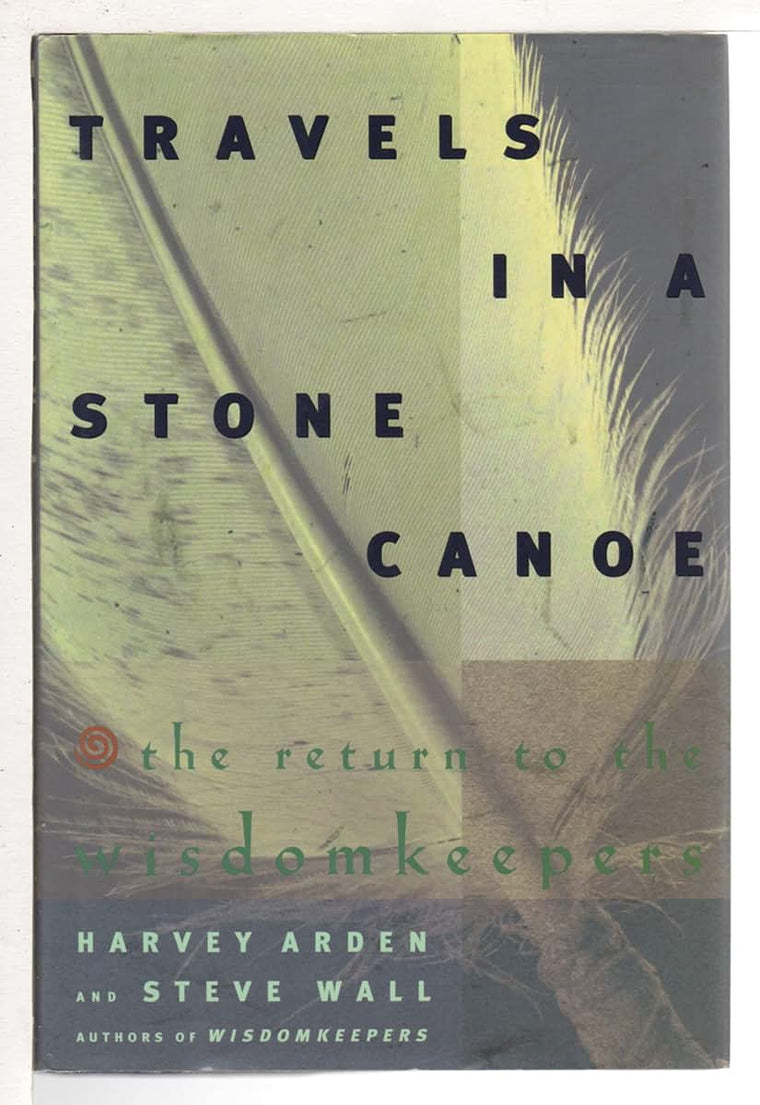 Travels in a Stone Canoe: The Return to the Wisdomkeepers by