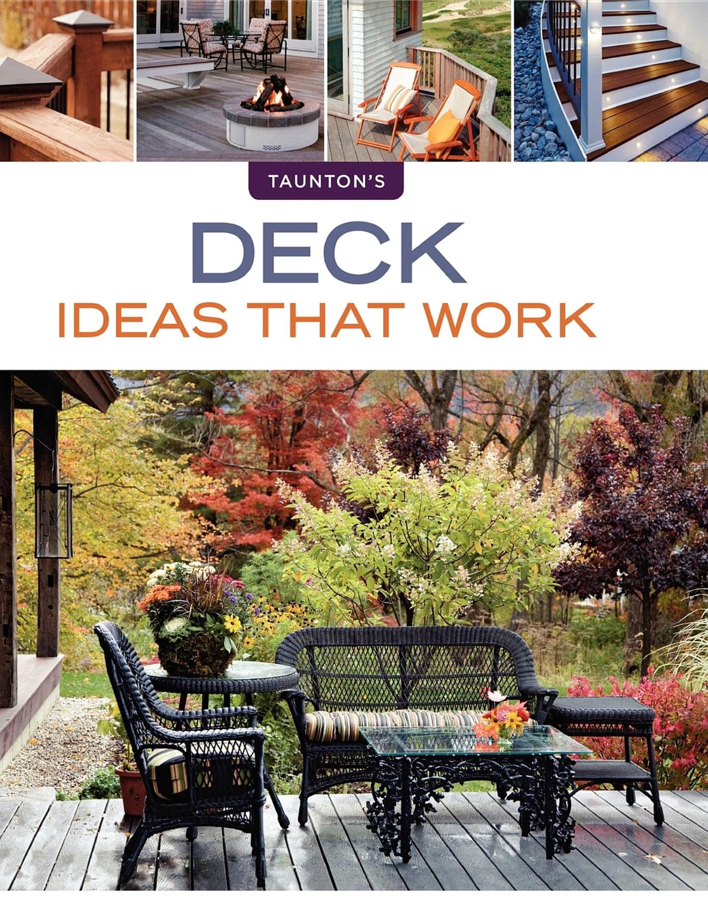 Deck Ideas that Work (Taunton's Ideas That Work)