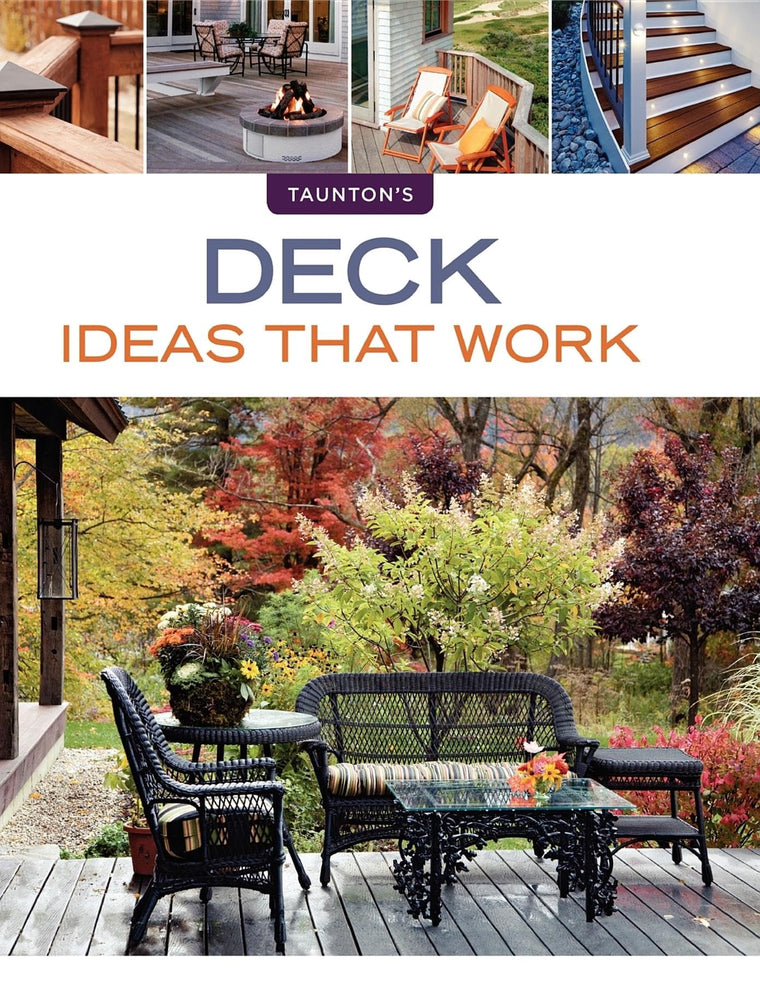 Deck Ideas that Work (Taunton's Ideas That Work)