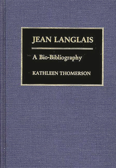 Jean Langlais: A Bio-Bibliography (Bio-Bibliographies in Music)