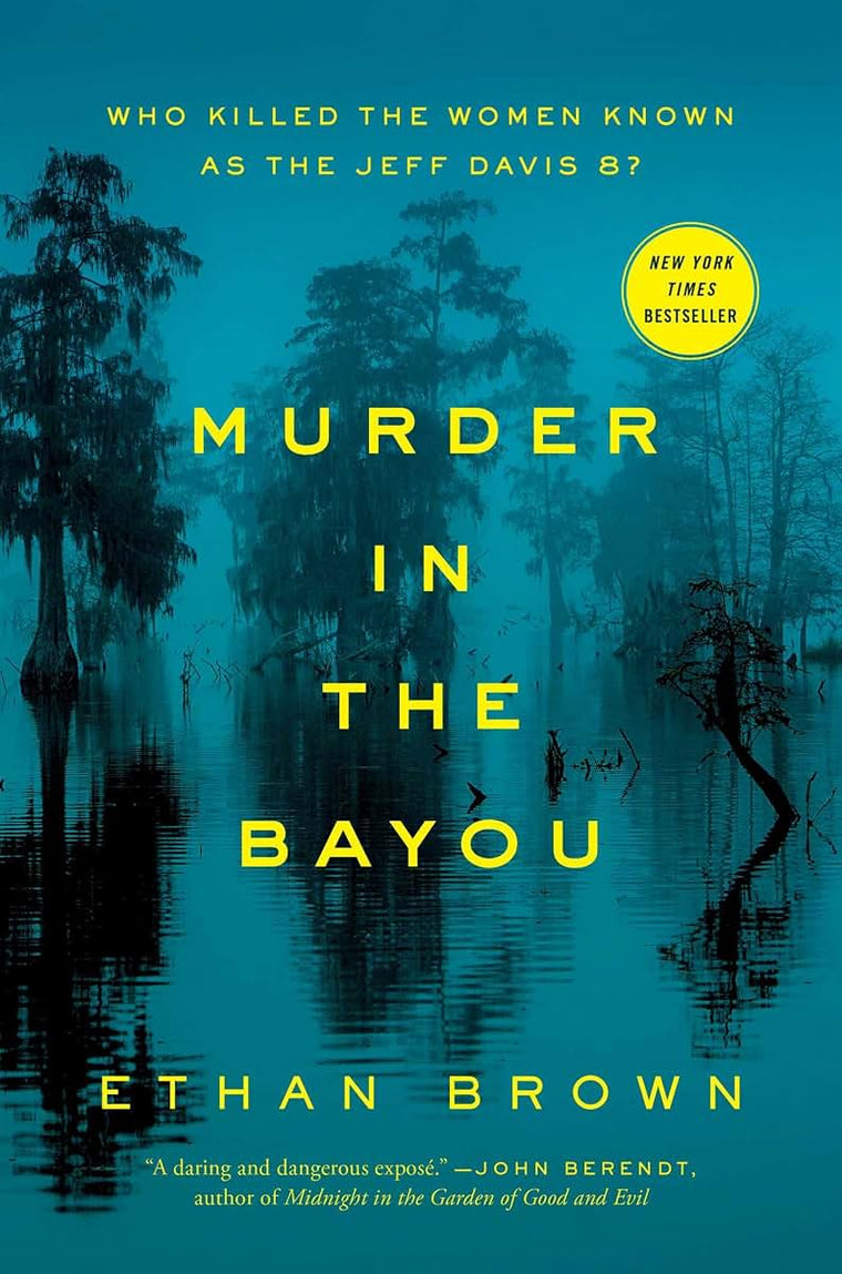 Murder in the Bayou: Who Killed the Women Known as the Jeff Davis 8?