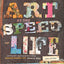 Art at the Speed of Life: motivation + inspiration for making mixed-media art every day