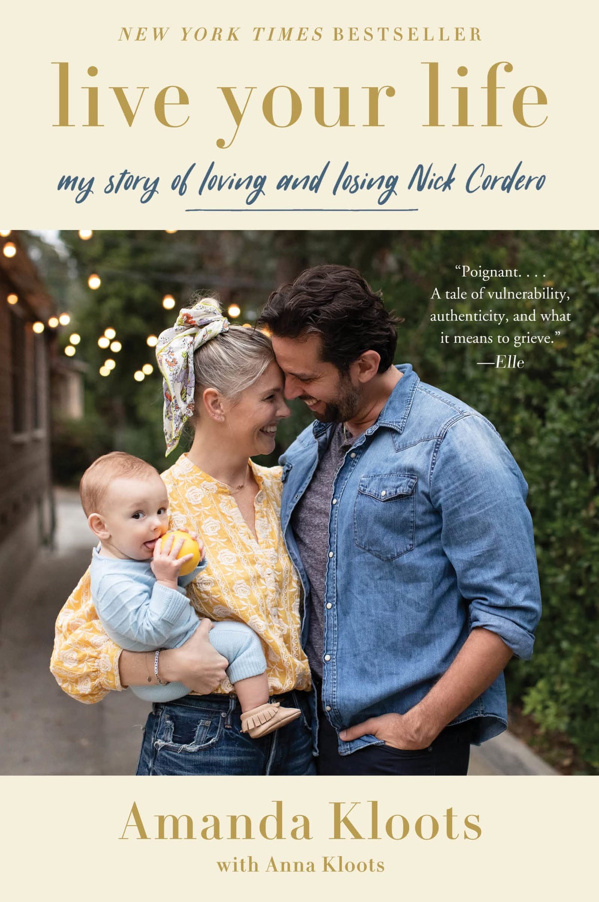 Live Your Life: My Story of Loving and Losing Nick Cordero - A Widow's Poignant Journey Through Pandemic Grief and Hope