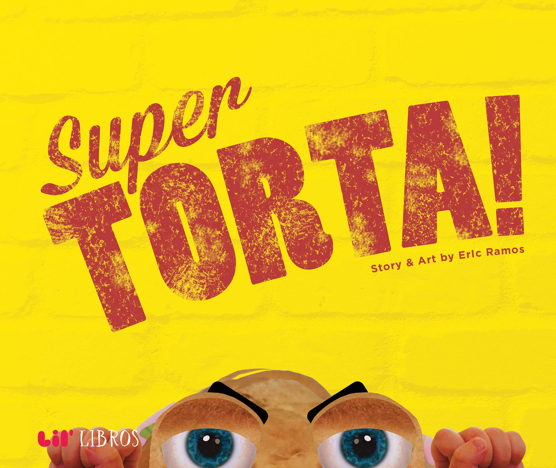 Super Torta! (Bilingual: English/Spanish) (Lil' Libros) (English and Spanish Edition)
