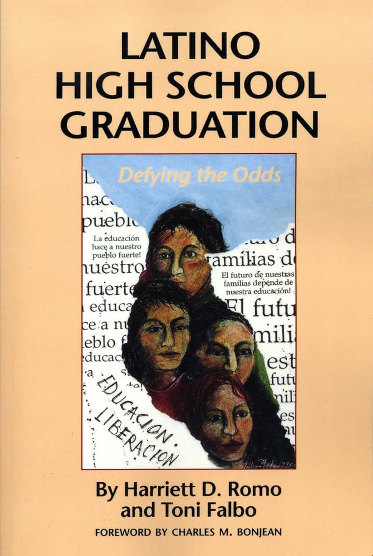 Latino High School Graduation: Defying the Odds (Hogg Foundation Monograph Series)