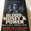 Blood, Money & Power: How L. B. J. Killed J. F. K.