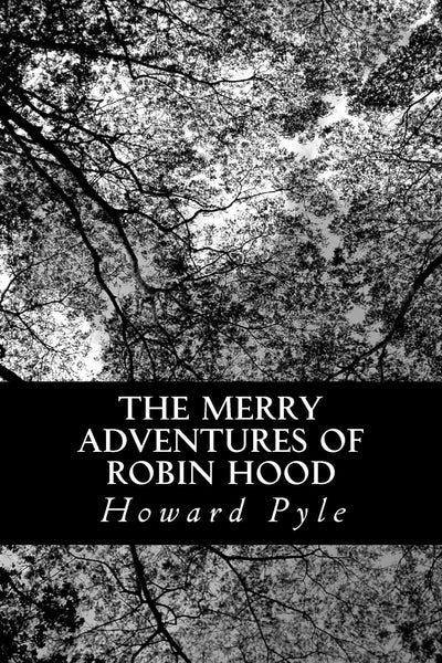 The Merry Adventures of Robin Hood
